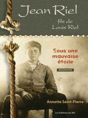 Jean Riel, fils de Louis Riel - ebook